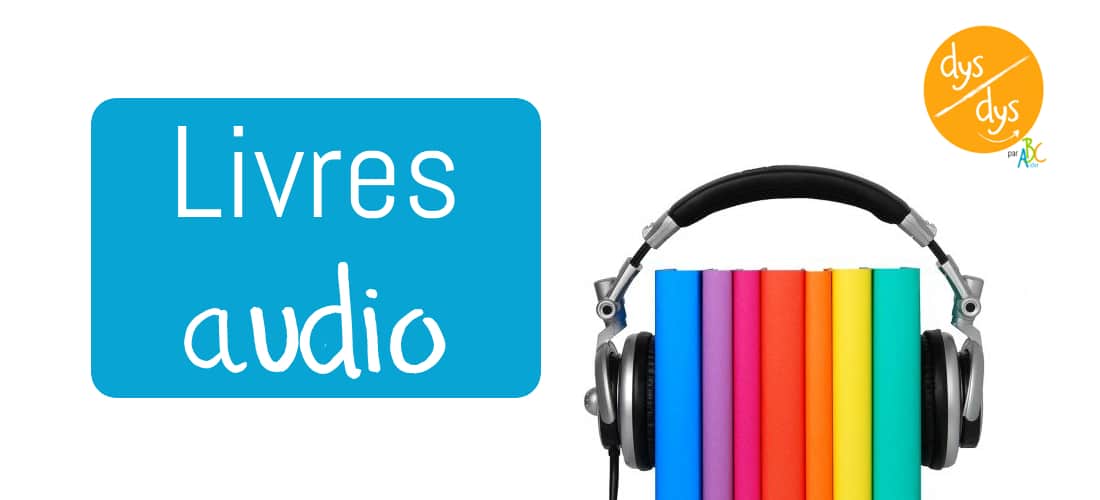 Livres adaptés - Livres audio : tour d'horizon - ABC aider