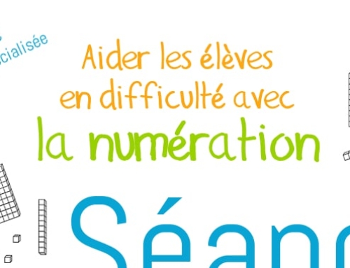 Séance – APC / aide spécialisée – Aider les élèves en difficulté en numération